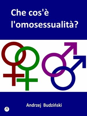 cover image of Che Cos'È L'Omosessualità?